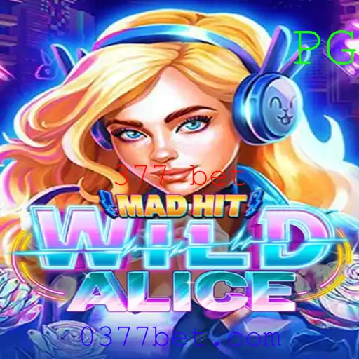 Explorando o Mundo de MadHitWildAlice: Um Mergulho no Jogo de Aposta 377 bet